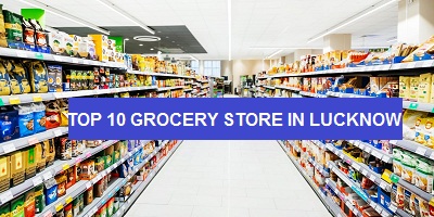 Top 10 Grocery Store in Lucknow